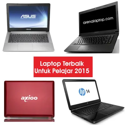 Harga Laptop Terbaik Untuk Pelajar 2015