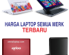 Daftar Harga Laptop Semua Merk