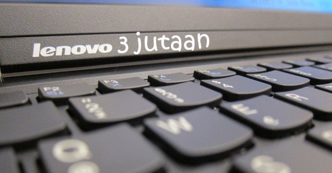 Laptop Lenovo 3 Jutaan