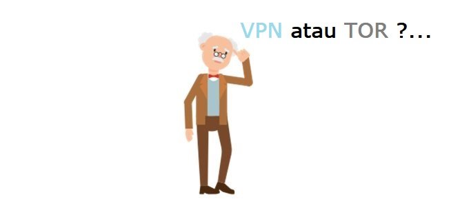 VPN Atau Tor