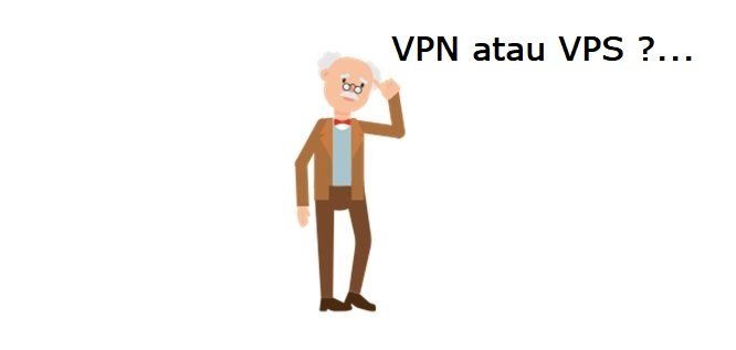 VPN Atau VPS