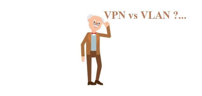 VPN vs VLAN
