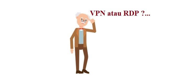 VPN atau RDP
