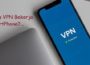 Bagaimana VPN Bekerja Pada Smartphone? Berikut Ini Pembahasannya