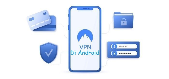 Bagaimana VPN Bekerja Di Android