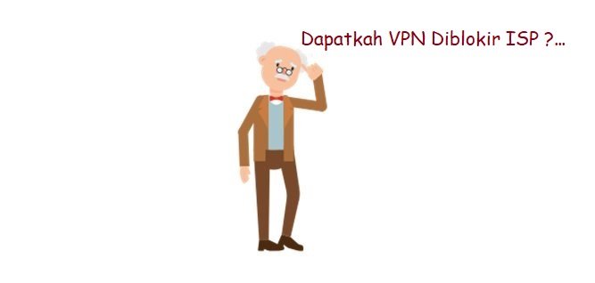 VPN Diblokir Oleh ISP